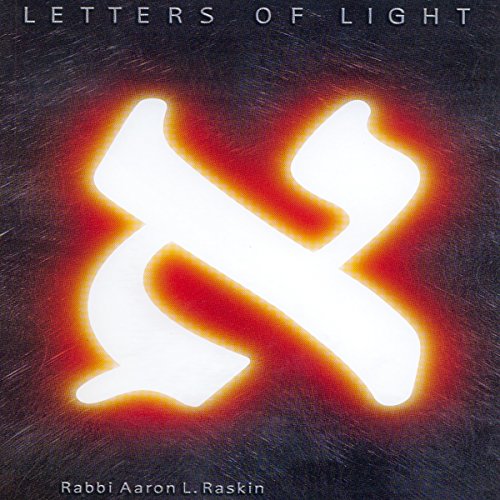 Letters of Light by Aaron L. Raskin