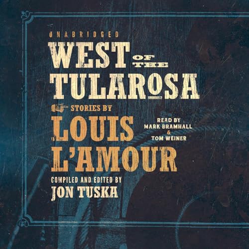 West of the Tularosa by Jon Tuska