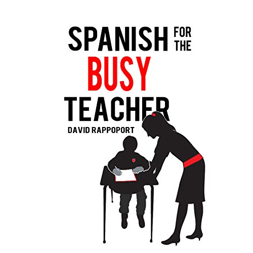 Spanish for the Busy Teacher