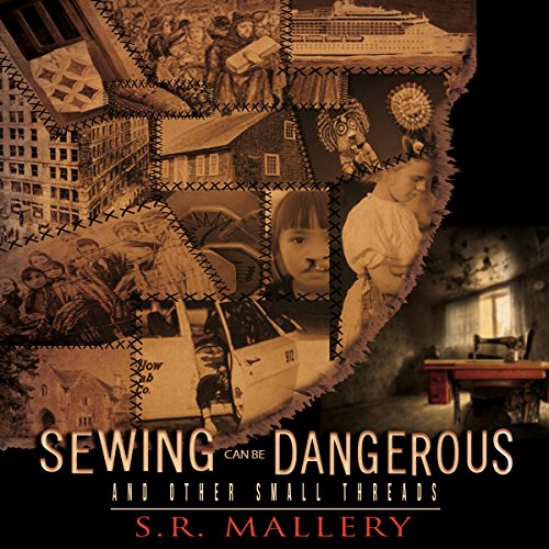 Sewing Can Be Dangerous and Other Small Threads