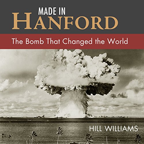 Made in Hanford by Hill Williams
