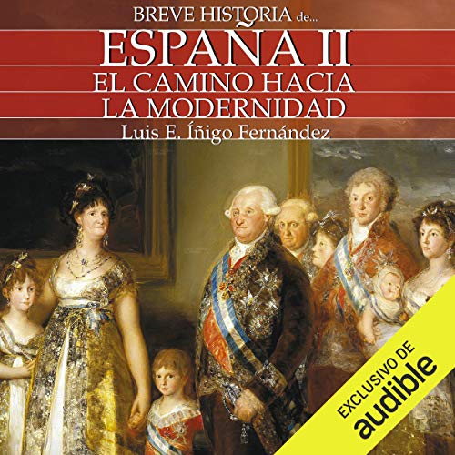 Breve historia de España II [Brief History of Spain II] (Narración en Castellano)