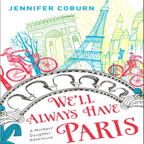 We'll Always Have Paris by Jennifer Coburn