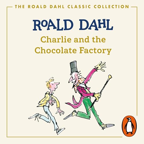 Charlie and the Chocolate Factory by Roald Dahl