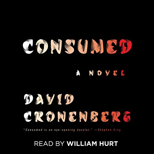 Consumed by David Cronenberg