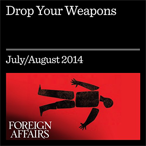 Drop Your Weapons by Erica Chenoweth