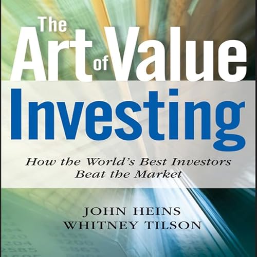 The Art of Value Investing by John Heins