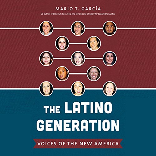 The Latino Generation: Voices of the New America