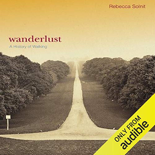 Wanderlust by Rebecca Solnit