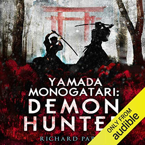 Yamada Monogatari: Demon Hunter by Richard Parks