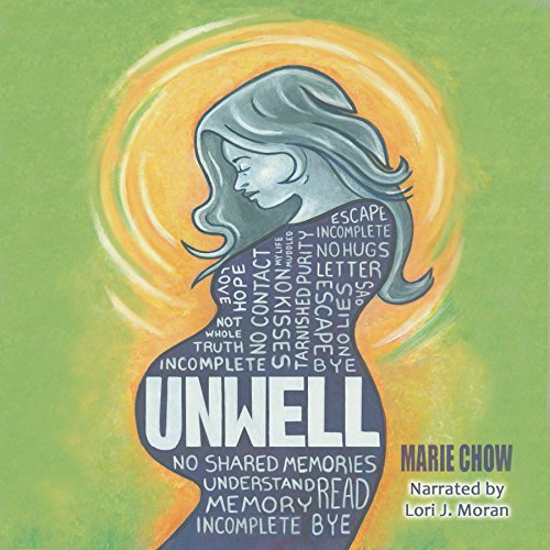 Unwell by Marie Chow