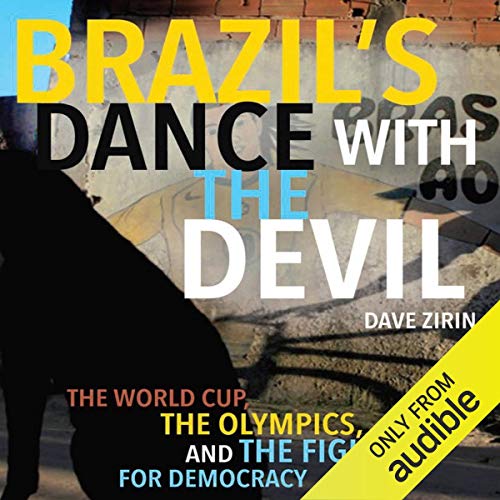 Brazil’s Dance with the Devil by Dave Zirin