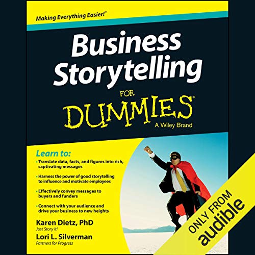 Business Storytelling for Dummies by Karen Dietz PhD