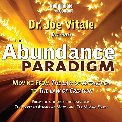 The Abundance Paradigm by Joe Vitale