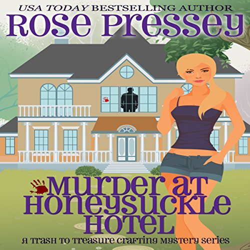 Murder at Honeysuckle Hotel by Rose Pressey