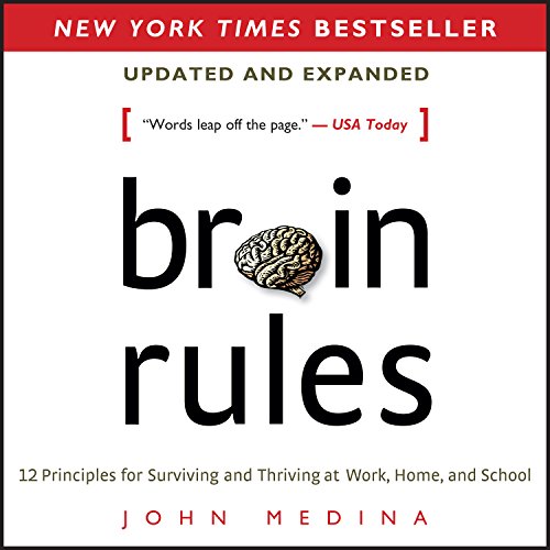 Brain Rules (Updated and Expanded) by John Medina