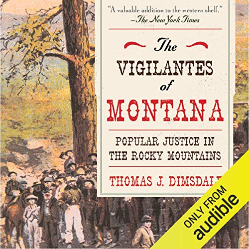 The Vigilantes of Montana