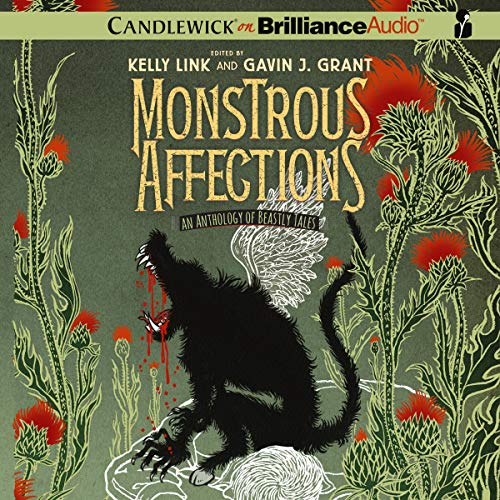 Monstrous Affections by Kelly Link - editor