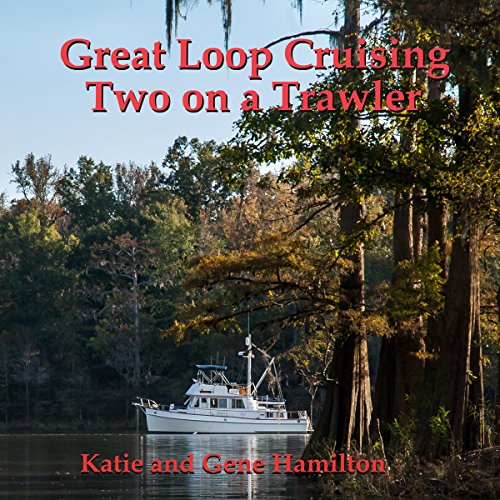 Great Loop Cruising by Katie Hamilton