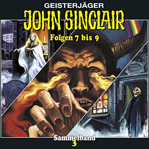 Das Horror-Schloss im Spessart / Das Mädchen von Atlantis / Das Dämonenauge