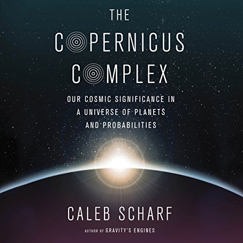 The Copernicus Complex