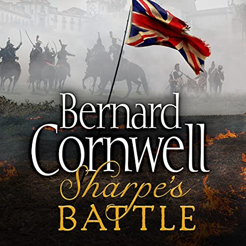 Sharpe’s Battle by Bernard Cornwell