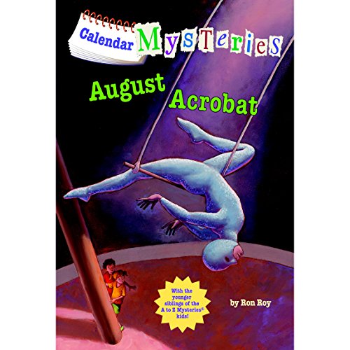 Calendar Mysteries #8: August Acrobat