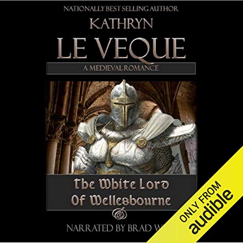 The White Lord of Wellesbourne by Kathryn Le Veque