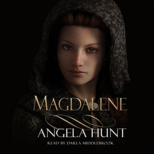 Magdalene by Angela Hunt