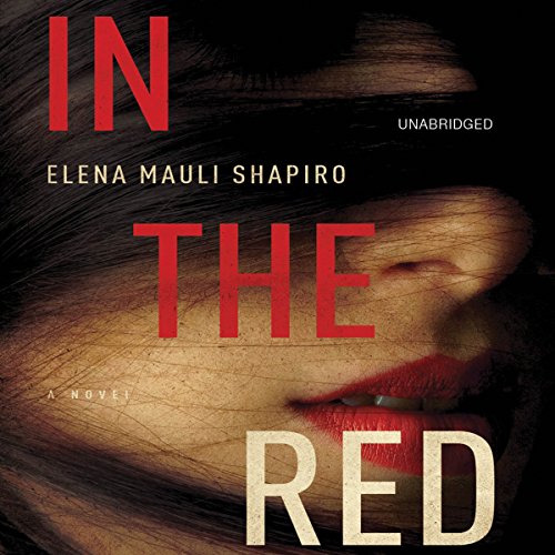 In the Red by Elena Mauli Shapiro