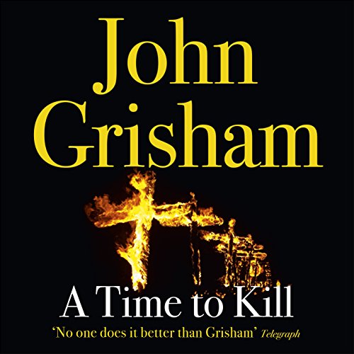 A Time To Kill by John Grisham