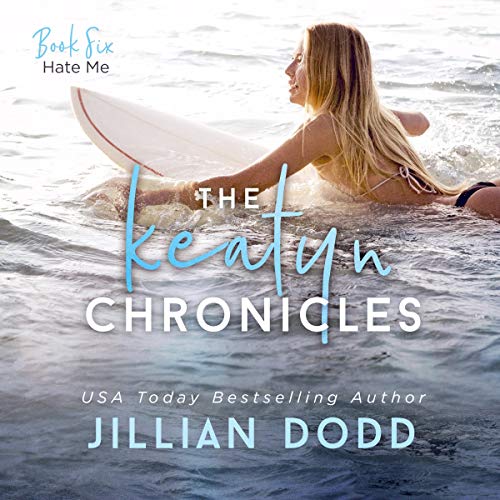 Hate Me by Jillian Dodd