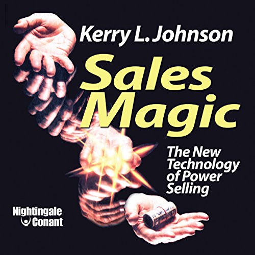 Sales Magic by Kerry L. Johnson