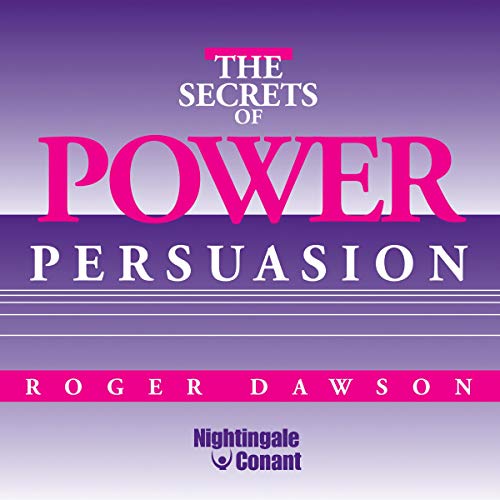 The Secrets of Power Persuasion