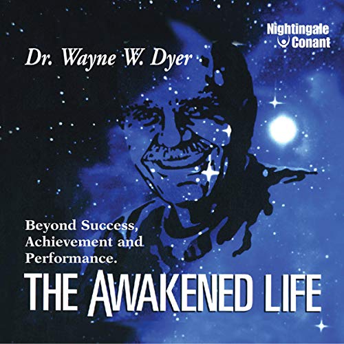 The Awakened Life