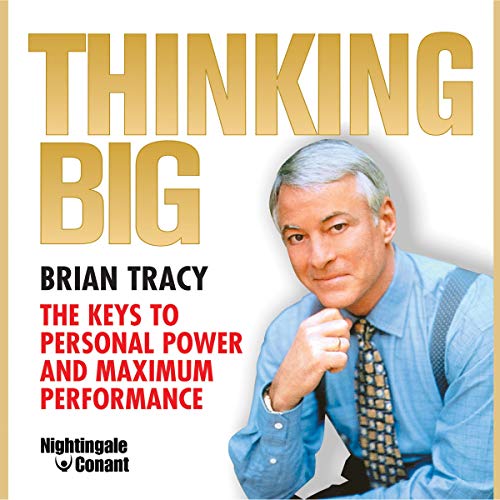 Thinking Big by Brian Tracy
