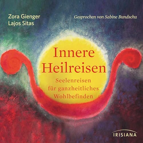 Innere Heilreisen by Zora Gienger