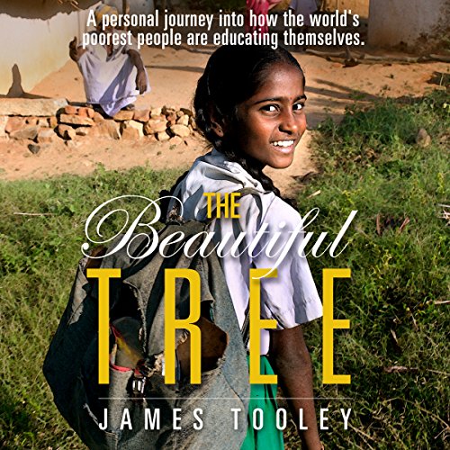 The Beautiful Tree by James Tooley