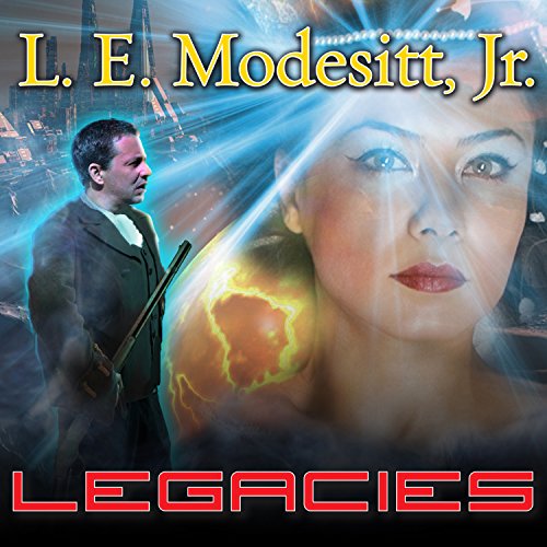 Legacies by L. E. Modesitt Jr.