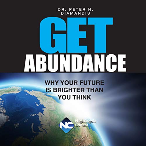Get Abundance by Peter Diamandis