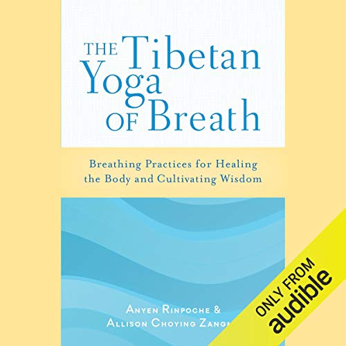 The Tibetan Yoga of Breath