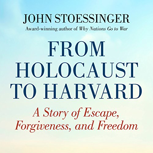 From Holocaust to Harvard by John G. Stoessinger
