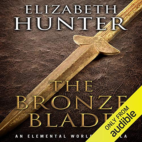The Bronze Blade by Elizabeth Hunter