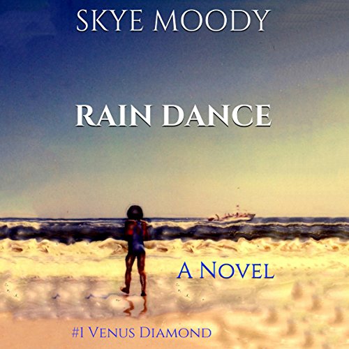 Rain Dance by Skye K. Moody