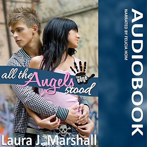 All the Angels Stood by Laura J. Marshall