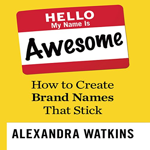 Hello, My Name is Awesome by Alexandra Watkins