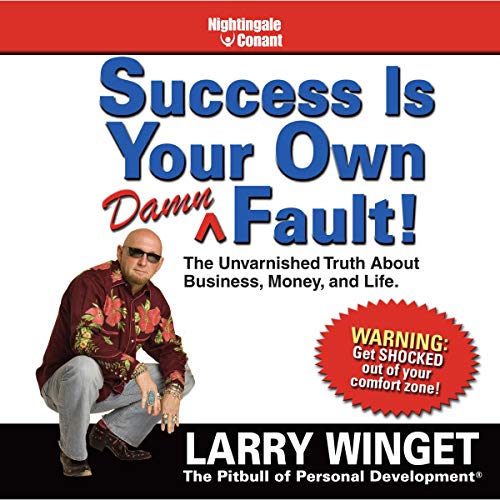 Success Is Your Own Damn Fault