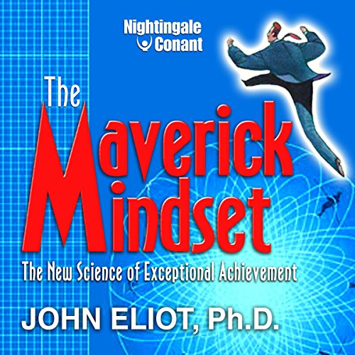 Maverick Mindset by John Eliot