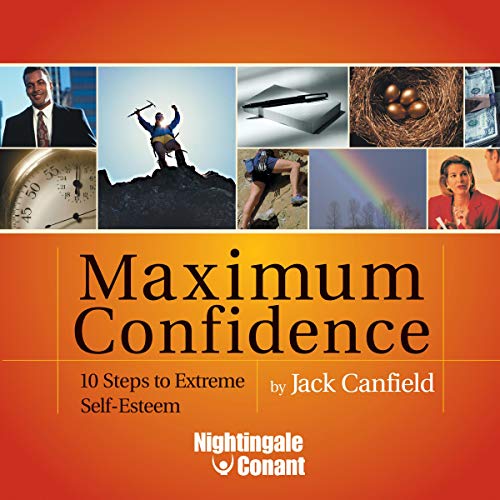 Maximum Confidence by Jack Canfield