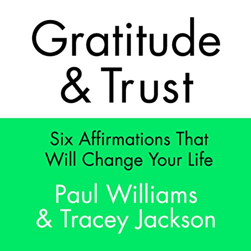 Gratitude and Trust by Paul Williams